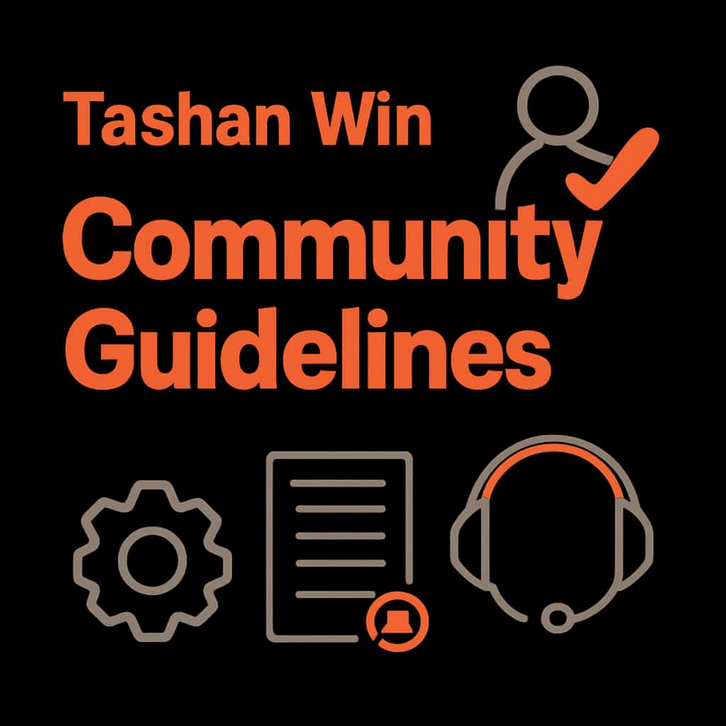 Diagram illustrating the Tashan Win Community Guidelines.